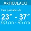46094 - Soporte para pantallas 23" a 37" mov. angular y articulado
